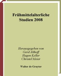 cover of the book Fruhmittelalterliche Studien. Jahrbuch des Instituts fur Fruhmittelalterforschung der Universitat Munster   2008: Band 42