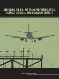 cover of the book Defending the U.S. Air Transportation System Against Chemical and Biological Threats