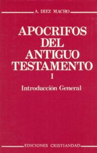 cover of the book Apocrifos del Antiguo Testamento, Tomo I: Introduccion General (Spanish Edition)