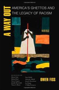 cover of the book A Way Out: America's Ghettos and the Legacy of Racism