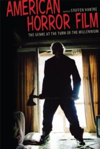 cover of the book American Horror Film: The Genre at the Turn of the Millennium