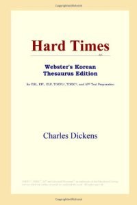 cover of the book Hard Times (Webster's Korean Thesaurus Edition)