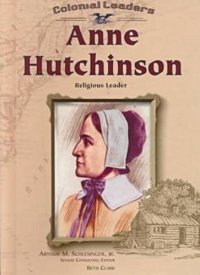 cover of the book Anne Hutchinson: Religious Leader (Colonial Leaders)