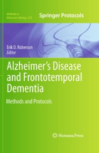 cover of the book Alzheimer's Disease and Frontotemporal Dementia: Methods and Protocols