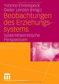 cover of the book Beobachtungen des Erziehungssystems: Systemtheoretische Perspektiven