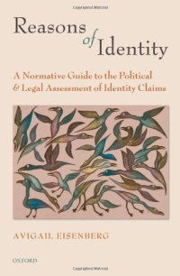 cover of the book Reasons of Identity: A Normative Guide to the Political and Legal Assessment of Identity Claims