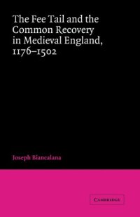 cover of the book The Fee Tail and the Common Recovery in Medieval England: 1176-1502