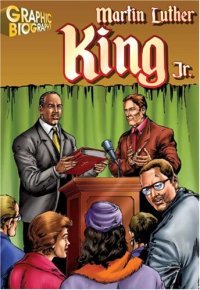 cover of the book Martin Luther King, Graphic Biography (Saddleback Graphic Biographies)