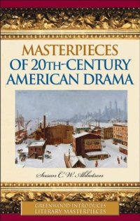 cover of the book Masterpieces of 20th-Century American Drama (Greenwood Introduces Literary Masterpieces)