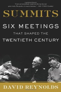 cover of the book Summits: Six Meetings That Shaped the Twentieth Century