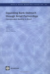 cover of the book Expanding Bank Outreach Through Retail Partnerships: Correspondent Banking in Brazil (World Bank Working Papers)