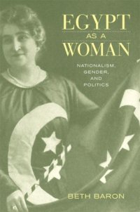 cover of the book Egypt as a Woman: Nationalism, Gender, and Politics