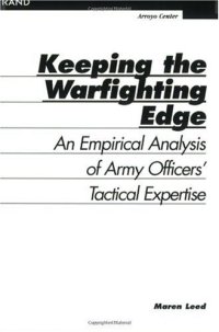 cover of the book Keeping The Warfighting Edge : An Empirical Analysis of Army Officers' Tactical Expertise