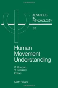 cover of the book Human Movement Understanding: From Computational Geometry to Artificial Intelligence