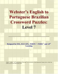 cover of the book Webster's English to Portuguese Brazilian Crossword Puzzles: Level 7