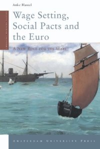 cover of the book Wage Setting, Social Pacts and the Euro: A New Role for the State (Amsterdam University Press - Changing Welfare States Series)