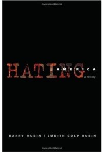 cover of the book Hating America: A History