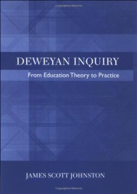 cover of the book Deweyan Inquiry: From Education Theory to Practice