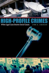 cover of the book High-Profile Crimes: When Legal Cases Become Social Causes