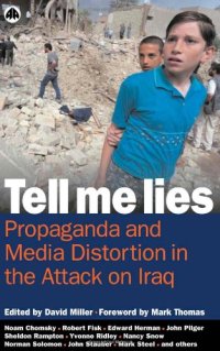 cover of the book Tell Me Lies: Propaganda and Media Distortion in the Attack on Iraq