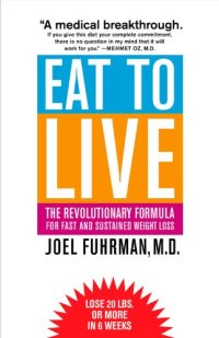 cover of the book Eat to Live: The Revolutionary Formula for Fast and Sustained Weight Loss