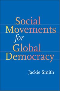 cover of the book Social Movements for Global Democracy (Themes in Global Social Change)