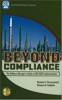 cover of the book Beyond Compliance: The Refinery Manager's Guide to ISO 14001 Implementation