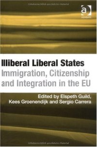 cover of the book Illiberal Liberal States: Immigration, Citizenship and Integration in the EU