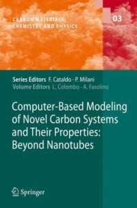 cover of the book Computer-Based Modeling of Novel Carbon Systems and Their Properties: Beyond Nanotubes