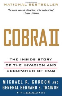 cover of the book Cobra II: The Inside Story of the Invasion and Occupation of Iraq