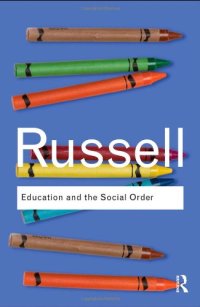 cover of the book Education and the Social Order (Routledge Classics)