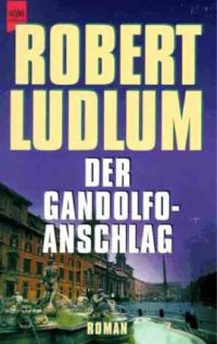 cover of the book Der Gandolfo - Anschlag