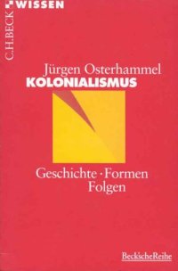 cover of the book Kolonialismus. Geschichte - Formen - Folgen (Beck Wissen)