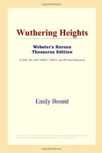 cover of the book Wuthering Heights (Webster's Korean Thesaurus Edition)