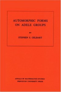 cover of the book Automorphic Forms on Adele Groups