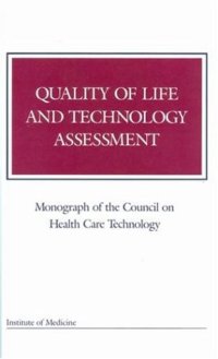 cover of the book Quality of Life and Technology Assessment (Monograph of the Council on Health Care Technology)