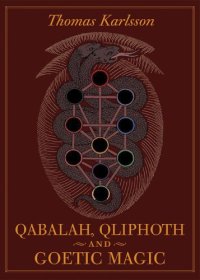 cover of the book Qabalah, Qliphoth and Goetic Magic