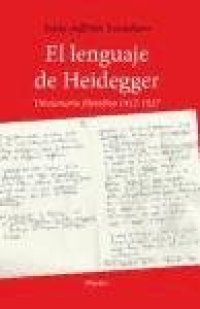 cover of the book El lenguaje de Heidegger: Diccionario filosófico 1912-1927