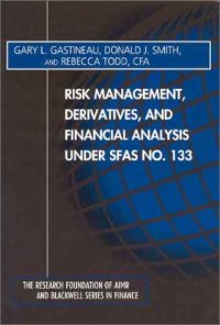 cover of the book Risk Management, Derivatives, and Financial Analysis under SFAS No. 133