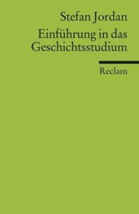 cover of the book Einfuhrung in das Geschichtsstudium