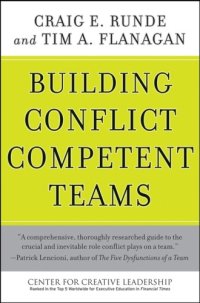 cover of the book Building Conflict Competent Teams (J-B CCL (Center for Creative Leadership))