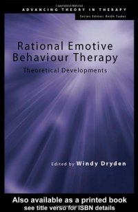 cover of the book Rational Emotive Behaviour Therapy: Theoretical Developments (Advancing Theory Intherapy)