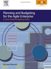 cover of the book Planning and Budgeting for the Agile Enterprise: A driver-based budgeting toolkit