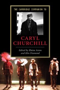 cover of the book The Cambridge Companion to Caryl Churchill (Cambridge Companions to Literature)