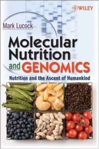 cover of the book Molecular Nutrition and Genomics: Nutrition and the Ascent of Humankind