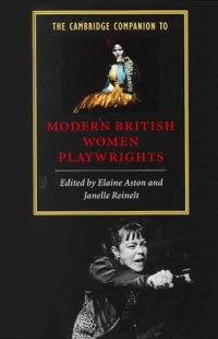 cover of the book The Cambridge Companion to Modern British Women Playwrights (Cambridge Companions to Literature)