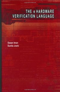 cover of the book The e-Hardware Verification Language (Information Technology: Transmission, Processing and Storage)