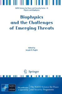 cover of the book Biophysics and the Challenges of Emerging Threats (NATO Science for Peace and Security Series B: Physics and Biophysics)