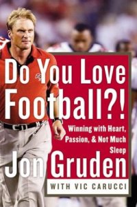 cover of the book Do You Love Football?: Winning with Heart, Passion, and Not Much Sleep