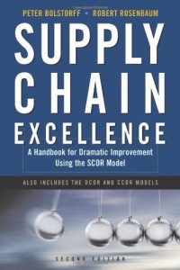 cover of the book Supply Chain Excellence: A Handbook for Dramatic Improvement Using the SCOR Model, 2nd Edition